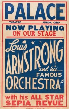 an old concert poster with the words palace and now playing on our stage, louis armstrong and his famous orchestra