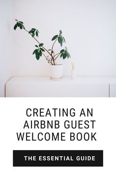 the essential guide to creating an airbn guest welcome book for your home or office