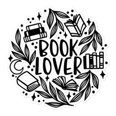 the words book lover written in black and white with leaves, books, and other items