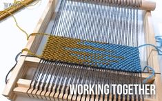 an image of weaving together with the words working together on it and in front of them