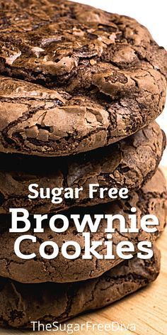 the sugar free brownie cookies are stacked on top of each other