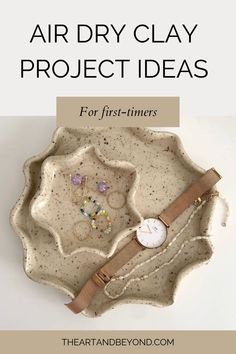 an air dry clay project idea for first - timers