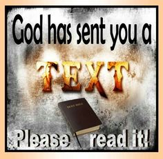 a bible with the words, god has sent you a text to please read it