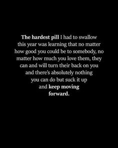 a black and white photo with the words, the hardest pill i had to swallow this