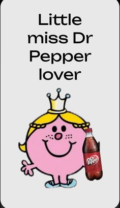 a little miss dr pepper lover poster with a pink girl holding a bottle of soda