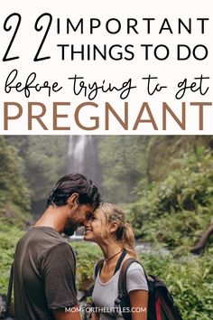 a man and woman standing in front of a waterfall with text overlay that reads, 2 important things to do before trying to set pregnant