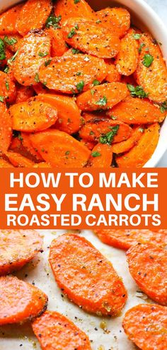 roasted carrots in a white casserole dish with parsley on top and text overlay that reads easy ranch roasted carrots