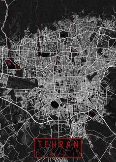 a black and white map of the city of teheran, with red lettering