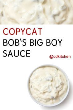 copycat bob's big boy sauce in a white bowl with the caption copycat bob's big boy sauce