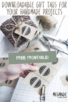 the free printable gift tags for your handmade project are easy and fun to make