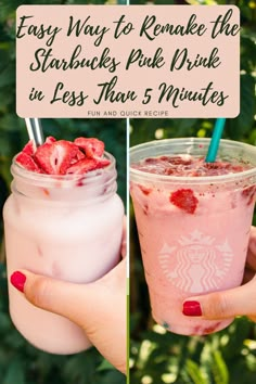 starbucks drink with strawberries in it and text overlay that reads easy way to remake the starbucks pink drink in less than 5 minutes