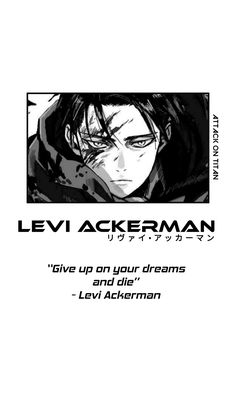 an anime poster with the words levi jackman and his name in black on it