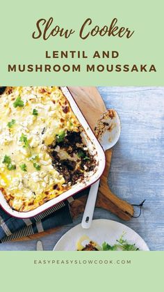 Slow Cooker Lentil and Mushroom Moussaka