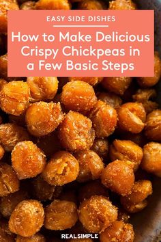 the best crispy, crunchy chickpeas - ever is easy to make