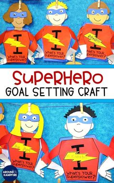 superhero goal setting craft Superhero Classroom Ideas, Goal Setting For Kids, Setting Writing, Superhero Classroom Decorations, January Classroom, End Of The Year Activities