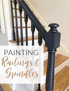 some stairs and spindles with the words painting railings and sprinkles