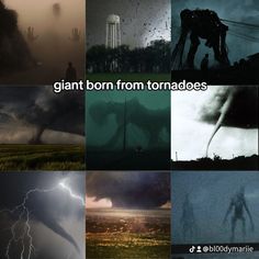 many different pictures with the words giant born from tornadoes in them and an image of a man standing on a hill