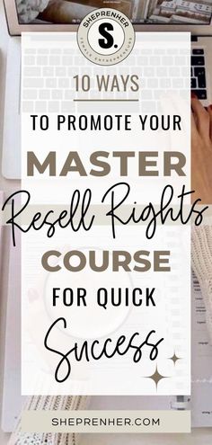 a person typing on a laptop with the text 10 ways to promote your master resel rights