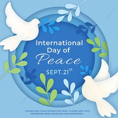 the international day of peace with two white doves and green leaves on a blue background