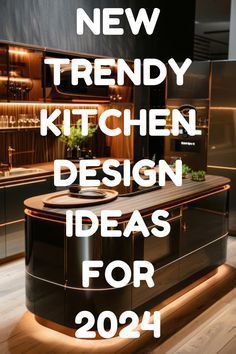 new trendy kitchen design ideas for 2021