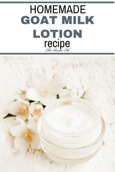 homemade goat milk lotion recipe with text overlay