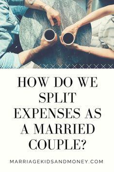 two people sitting at a table with coffee in their hands and the text how do we split experiences as a married couple?