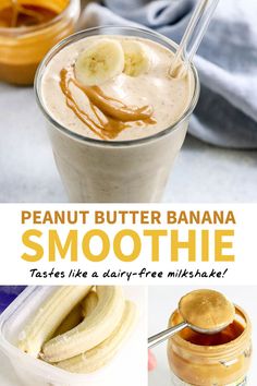 peanut butter banana smoothie in a jar with two bananas on top and the words, peanut butter banana smoothie tastes like a dairy - free milkshake