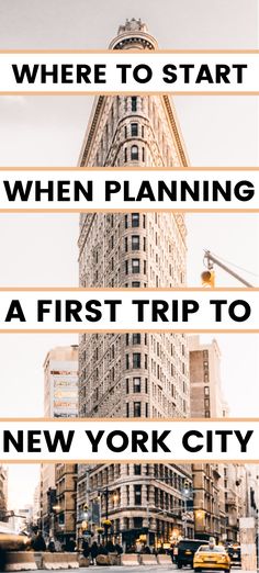 the words where to start when planning a first trip to new york city