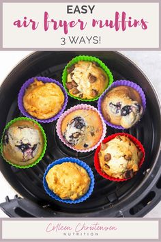 an air fryer filled with muffins on top of a black plate and text overlay that reads easy air fryer muffins 3 ways