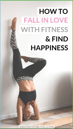 a woman doing yoga poses with the words how to fall in love with fitness and find happiness