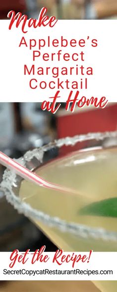 the recipe for make applebee's perfect margarita cocktail at home is featured in this postcard