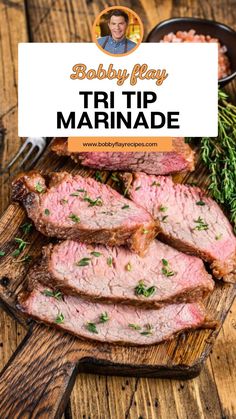 baby peay tri tip marinade on a cutting board