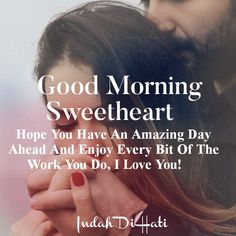 a man holding a woman's head with the words good morning sweetheart on it