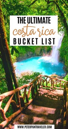 the ultimate costa rica bucket list