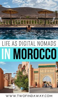 an outdoor swimming pool with the words life as digital nomads in morocco