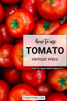 Image of fresh tomatoes with text about their nutrition, benefits, and tips for using, buying, and storing them. This pin is a complete guide to understanding and enjoying tomatoes in everyday cooking. Salads With Apples, Oatmeal With Berries, Store Tomatoes, Culinary Terms, Fruit Love, Fruit Leather, Energy Balls, Fruit Vegetables, Nutrition Health