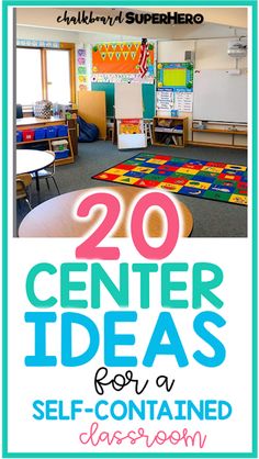 a classroom with the words 20 center ideas for a self - contained classroom