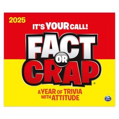 it's your call fact or crap poster with the words, it's your call fact or crap