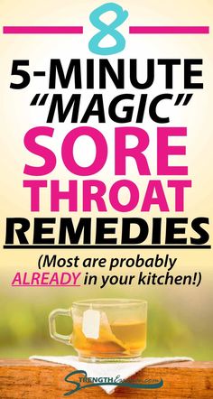 sore throat tea with 8 5-minute magic sore throat remedies (most are probably already in your kitchen!) text overlay Help Sore Throat, Sore Throat Remedies For Adults, Home Remedies For Sore Throat, Heal Sore Throat, Good For Sore Throat, For Sore Throat, Best Cough Remedy, Sore Throat Relief