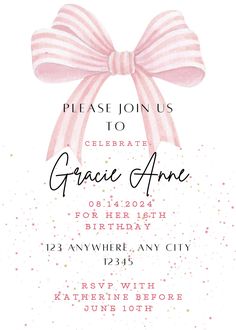 a pink and white party card with a large bow on the front, says please join us to celebrate grace ame for her 16th birthday