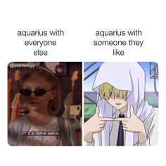 two pictures with the same caption, one saying aquarius with everyone else it's a harsh world