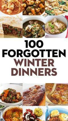 the cover of 100 forgotten winter dinners, with pictures of different dishes and vegetables in it