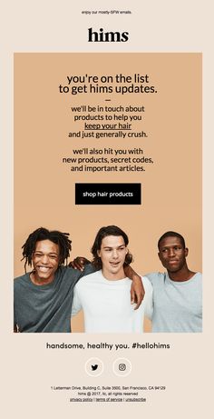 an ad for hair products with three men standing next to each other and the text, you're on the list to get him updates