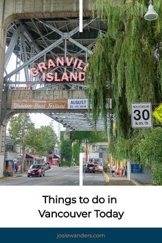 there are many things to do in vancouver today, including this one under the granville bridge