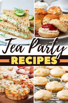 tea party recipes and desserts are featured in this collage