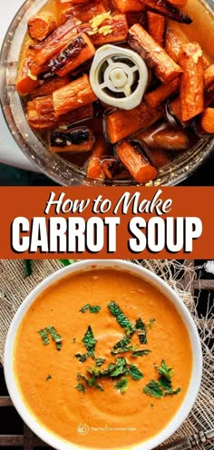 how to make carrot soup in the instant pressure cooker with text overlay that reads, how to make carrot soup