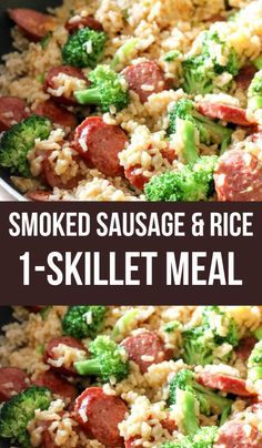 a skillet filled with rice, sausage and broccoli next to the words smoked sausage and rice 1 - skillet meal