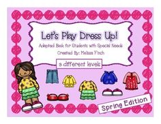 I'm always looking for new ways to challenge my students.  This adapted book was created to test comprehension, build vocabulary and comprehension skills.  Simply help dress the person by following directions on each page.  This adapted book focuses the spring weather and how to dress appropriately.  This bundle comes with 3 different levels of adapted books.  Simply print, laminate and bind all the book pages. Cut out all of the matching pieces, laminate and attach with velcro.  

Level 1-  Mat Book For Students, Comprehension Skills, Adapted Books, Vocabulary Building, Following Directions, Dress Appropriately, Spring Weather, Challenge Me, Adult Education