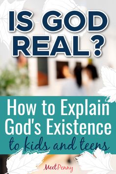 the cover of is god real? how to explain god's experience to kids and teens