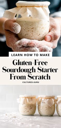 someone holding some food in their hands with the words learn how to make gluen - free sourdough starter from scratch